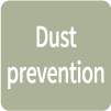 Dust prevention